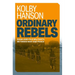 Ordinary Rebels: Rank-And-File Militants Between War and Peace