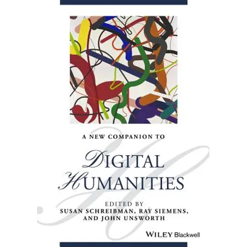 A New Companion to Digital Humanities