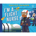I'm a Flight Nurse