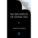 The Side Effects of Loving You