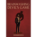 Brainwashing Devil's Game