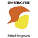 On Being Free