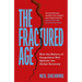 The Fractured Age: How the Return of Geopolitics Will Splinter the Global Economy