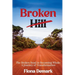 Broken Hill: The Broken Road to Becoming Whole: A Journey of Transformation