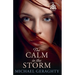 The Calm in the Storm