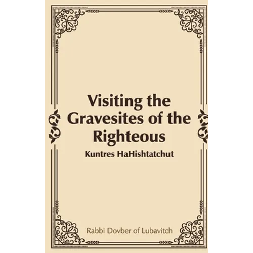 Visiting the Gravesites of the Righteous