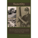 Sanctity: The True Account of Vietnam Combat Veteran & Missouri State Investigator Tommy Ray Capps