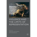 Violence and the Limits of Representation