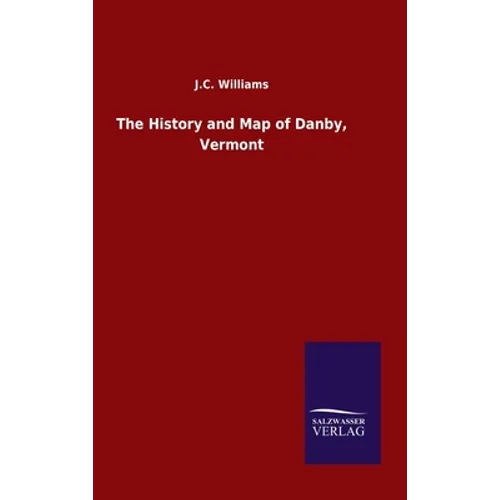 The History and Map of Danby, Vermont