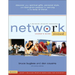 Network Leader's Guide: The Right People, in the Right Places, for the Right Reasons, at the Right Time
