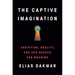 The Captive Imagination: Addiction, Reality, and Our Search for Meaning