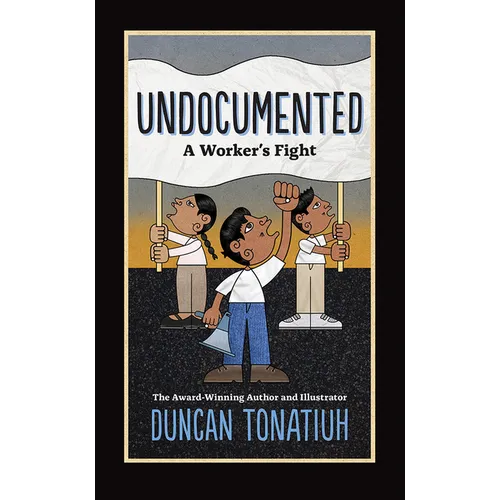 Undocumented: A Worker's Fight