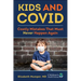 Kids and Covid: Costly Mistakes That Must Never Happen Again