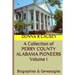 A Collection of PERRY COUNTY ALABAMA PIONEERS Volume 1: Biographies & Genealogies
