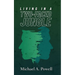 Living In A Two-Faced Jungle