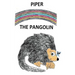 Piper The Pangolin