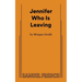 Jennifer Who Is Leaving