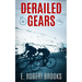 Derailed Gears