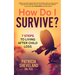 How Do I Survive?: 7 Steps to Living After Child Loss