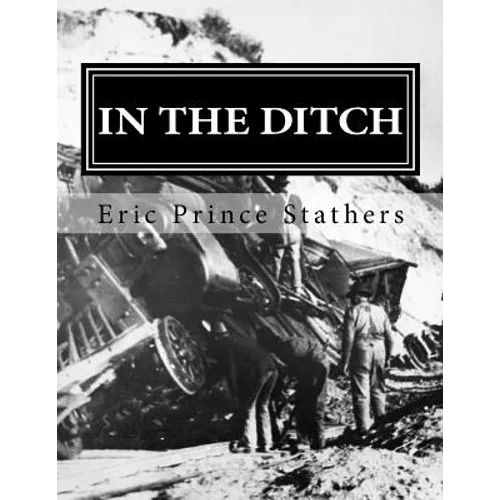 In the Ditch: Stories of the Pacific Great Eastern Railway 1929-65