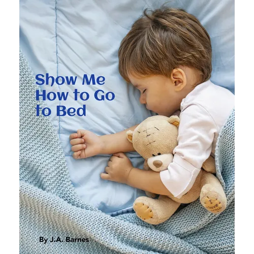 Show Me How to Go to Bed
