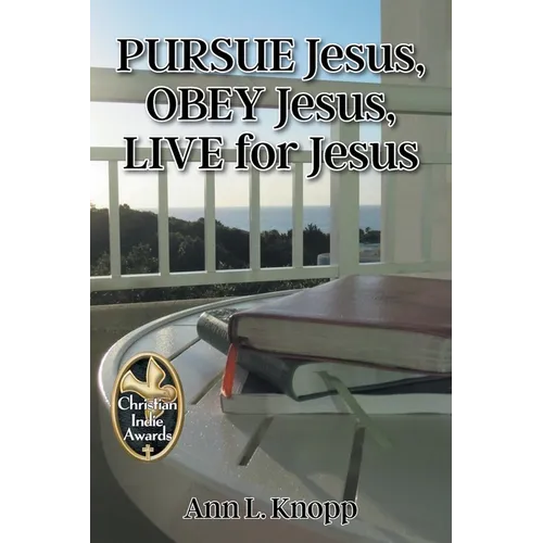 PURSUE Jesus, OBEY Jesus, LIVE for Jesus