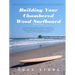 Building Your Chambered Wood Surfboard