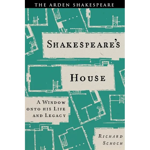 Shakespeare's House: A Window Onto His Life and Legacy