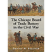 The Chicago Board of Trade Battery in the Civil War