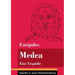 Medea: Eine Tragödie (Band 139, Klassiker in neuer Rechtschreibung)