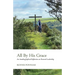 All By His Grace: An Autobiographical Reflection on Pastoral Leadership