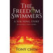 The Freedom Swimmers: A Suk Hing Story