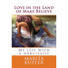 Love in the Land of Make Believe: My Life with a Narcissist