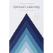 Spiritual Leadership: Principles of Excellence for Every Believer