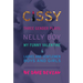 Cissy: Three Gender Plays: Nelly Boy, My Funny Valentine, and Ladies and Gentlemen, Boys and Girls