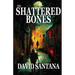 The Shattered Bones