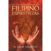 The System of Healing Used by the Filipino Espiritistas