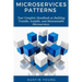 Microservices Patterns: Your Complete Handbook on Building Testable, Scalable, and Maintainable Microservices