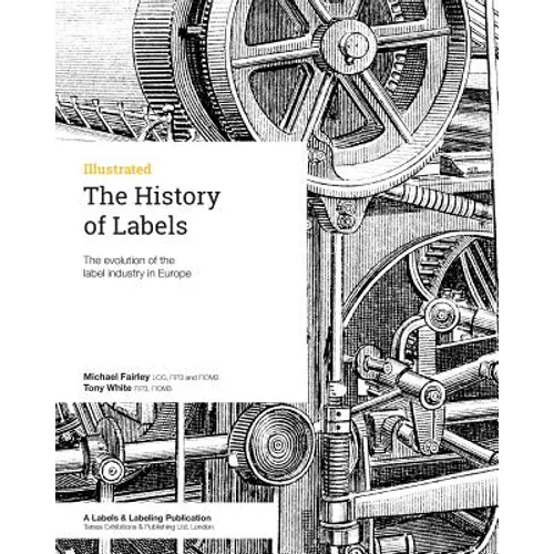 The History of Labels: The evolution of the label industry in Europe - Paperback