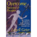 Overcome, Succeed & Prosper: The 5 Attitudes for Success to Enable Individuals or Families to Lead Successful Lives