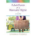 Adventures of a Wannabe Hippie: A Novella