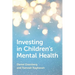Investing in Children's Mental Health