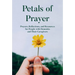 Petals of Prayer: Prayers, Reflections, and Resources for People with Dementia and Their Caregivers