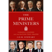 The Prime Ministers: Canada's Leaders and the Nation They Shaped