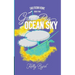 Great Big Ocean Sky