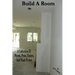 Build A Room: A Collection Of Poems, Prose, Essays, And Flash Fiction