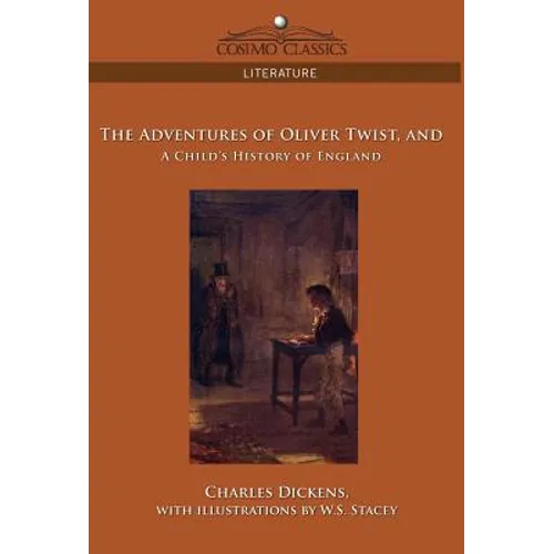 The Adventures of Oliver Twist and a Child's History of England