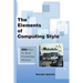 The Elements of Computing Style: 200+ Tips for Busy Knowledge Workers