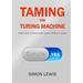 Taming the Turing Machine