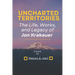 Uncharted territories: The Life, Works, and Legacy of Jon Krakauer
